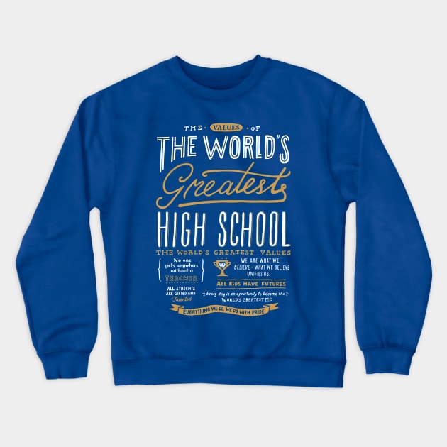 THE WORLD'S GREATEST HIGH SCHOOL #2 - WHITE/ORANGE Crewneck Sweatshirt by triumphantheart